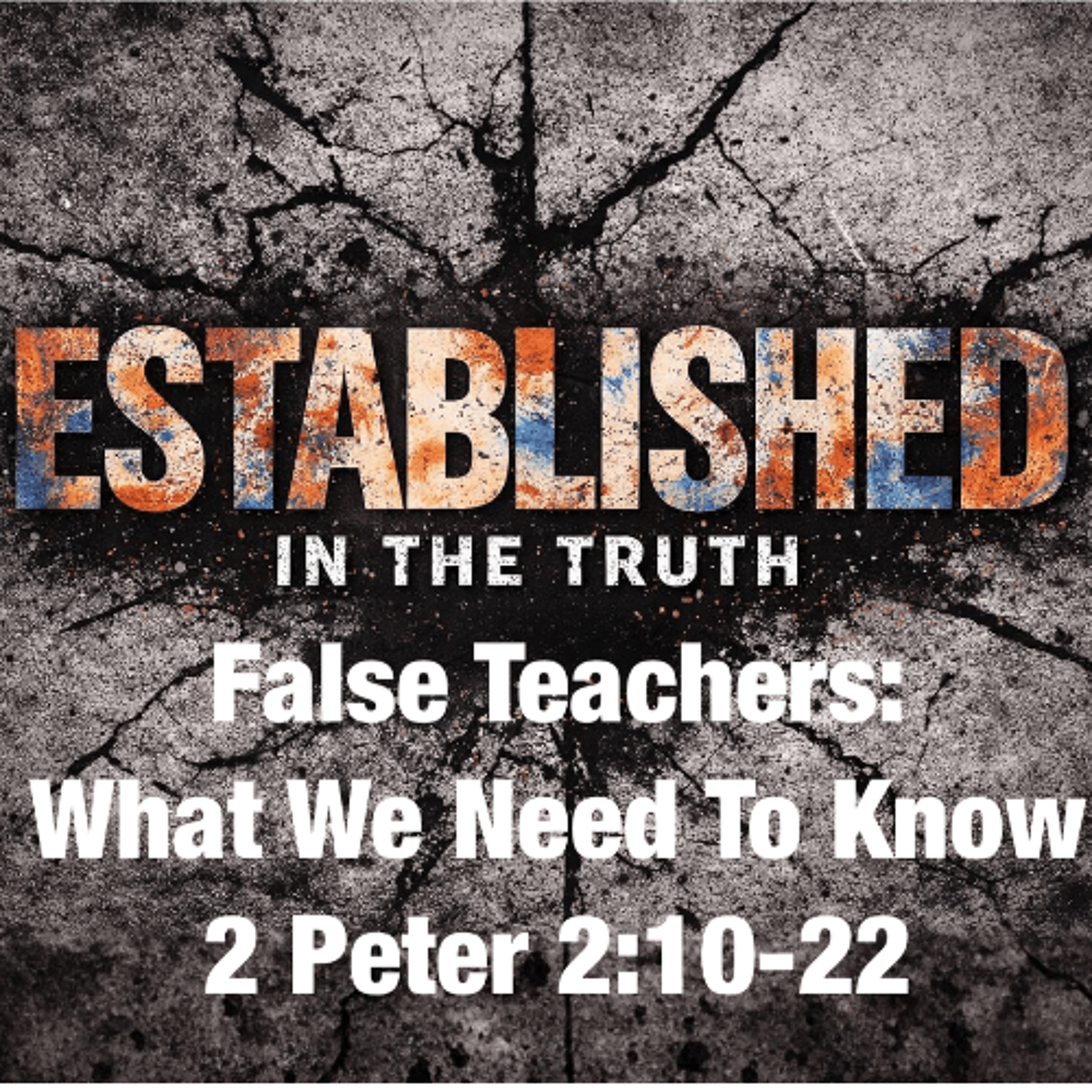Feb 15/26 | 2 Peter 2:10-22 | False Teachers- What We Need To Know | Dave Messier episode artwork