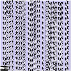 text you then i delete it (prod. lavender!)
