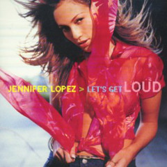 JENNIFER LOPEZ - LET GET'S LOUD - RATON REMIX