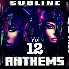 SUBLINE ANTHEMS VOL 12 (Mixed By DJ Gaz Stagg)