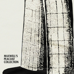 Maxwell's Peacoat Collection