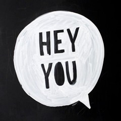 Hey You