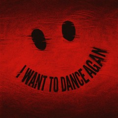 I Want To Dance (Re-Work)