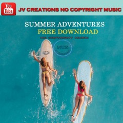 SUMMER ADVENTURES BY JV CREATIONS [ FREE DOWNLOAD ]