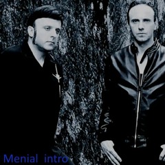 MENIAL INTRO