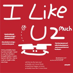 I Like U2much