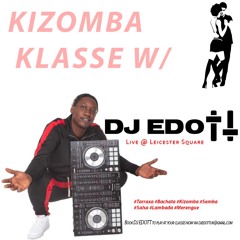 🇦🇴 KizombaKlasse 🇵🇹 W/ DJ EDOTT 'LIVE CLASS @ LEICESTER SQUARE' - KIZOMBA - REMIXES - TARRAXA