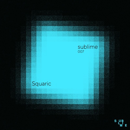 Sublime 007 : Squaric
