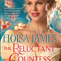 [VIEW] KINDLE ✅ The Reluctant Countess: A Would-Be Wallflowers Novel by  Eloisa James