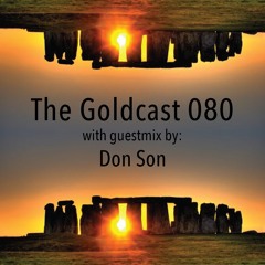 The Goldcast 080 (Jul 9, 2021) with guestmix by Don Son