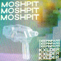 moshpit w/deepinparis (nightiger + askenemy)
