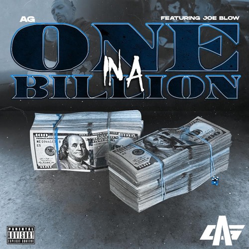 AG Feat. JoeBlow - One In A Billion (Prod By AG x MG)