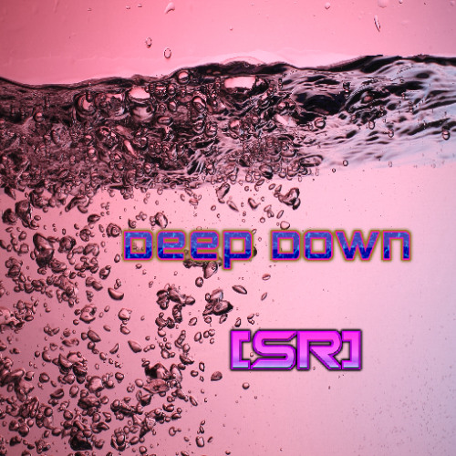 Deep Down (Original Mix) [Free DL]