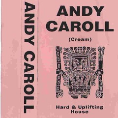 Andy Carroll - Hard & Uplifting House