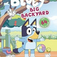 ~Read~[PDF] Bluey: Big Backyard: A Coloring Book - Penguin Young Readers Licenses (Author)