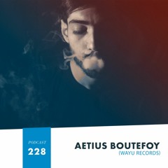 HMWL Podcast 228 - Aetius Boutefoy