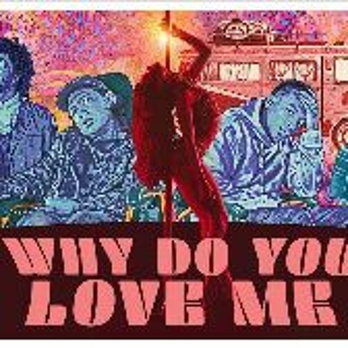 Stream Why Do You Love Me 2023 FuLLMoviE 7661251 from 165332