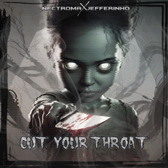 Cut Your Throat [FREE DL]