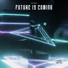 Emil Pengt - Future Is Coming