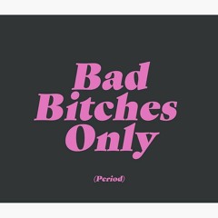 Bad Bitches (prod. noevdv)