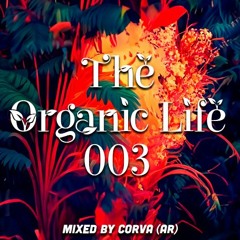 The Organic Life 003