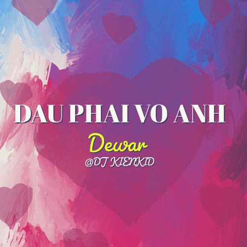 Đâu Phải Vợ Anh - Dewar
