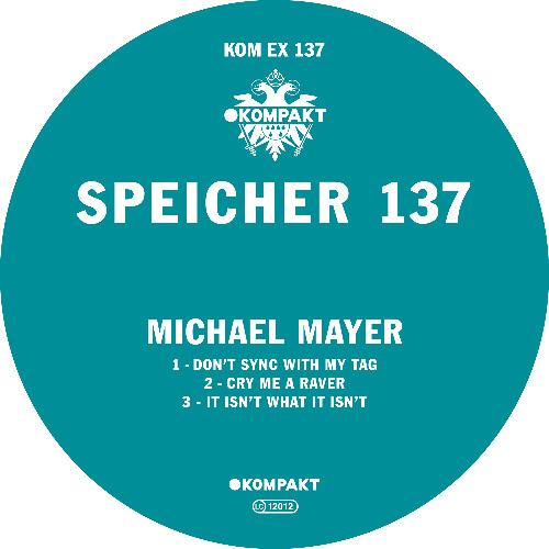 Michael Mayer - Speicher 137 (Kompakt Ex 137)