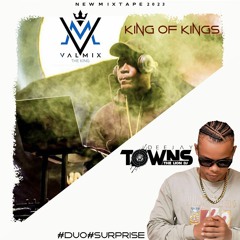 VALMIX THE KING X DJ TOWNS THE LION [NEW MIXTAPE 2023 KING OF KINGS] #DUO#SURPRISE!