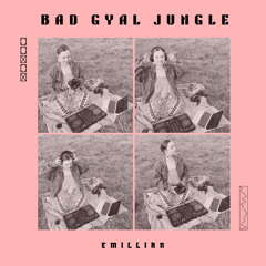 BAD GYAL JUNGLE