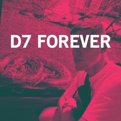 D7 FOREVER - MIX #1