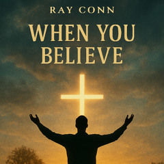 When You Believe