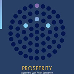 free EPUB 🗂️ Prosperity: A guide to your Pearl Sequence (3) (Gene Keys Golden Path)