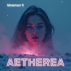 MNEMON 9 - Aetherea
