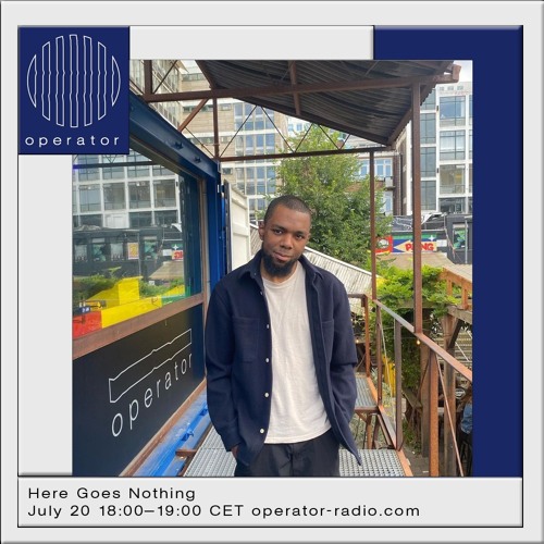 Here Goes Nothing 11 - Operator Radio - 20 July 2023