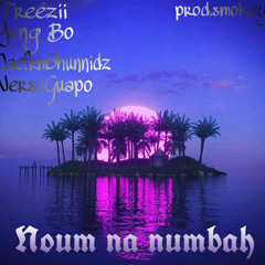 Noum Na Numbah ft.diNERU,Jayfrom3hunnidz,yxngbo(prod.smokey)