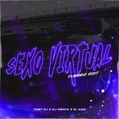 Sexo Virtual (Turreo Edit) (Remix)