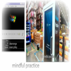 mindful practice w evan jolley