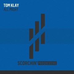 Tom Klay - All Might (Original Mix)