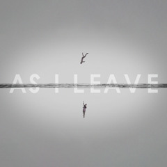 As I Leave