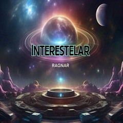 Ragnar - Interestelar (Bootleg Remix) *FREE DOWNLOAD*