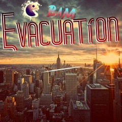 ❃ BaM ❃ - Evacuation (WaveQuality)