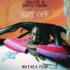 salute & disclosure - lift off (mataea flip)
