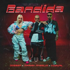 Jossef, Mariah Angeliq, Hozwal - BANDIDA