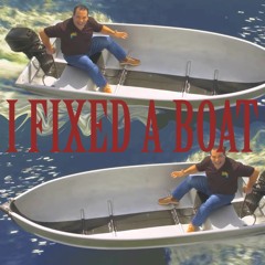 Ifixed A Boat (flex tape)(Prod. MVNGO)
