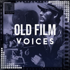 Toolbox Samples - Old Film Voices