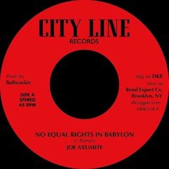 DKR124ARE - Joe Axumite - No Equal Rights In Babylon