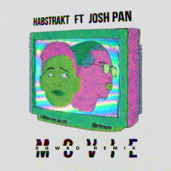 Movie (SQWAD Remix) [feat. josh pan]