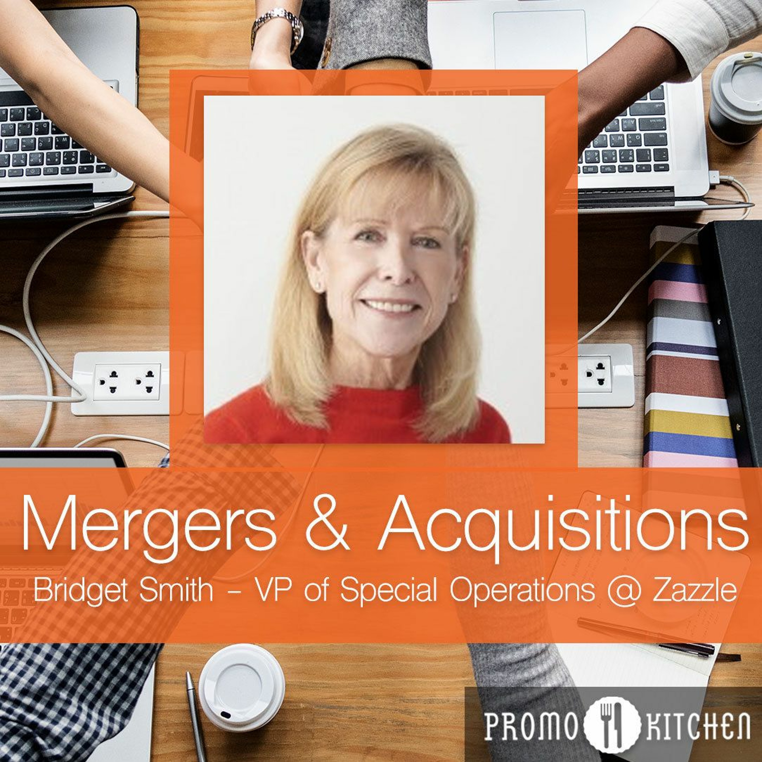 Mergers & Acquisitions - Bridget Smith