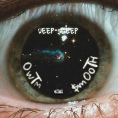 Deep $leep ft $mooth (Prod.Trevirgo)