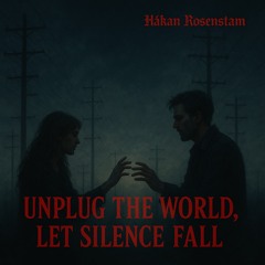 Unplug the World